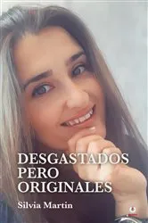 Book cover of Desgastados pero originales by Silvia Martin