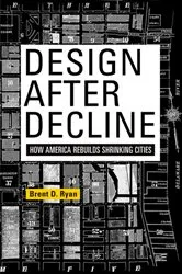 Book cover of Design After Decline by Brent D. Ryan