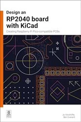 Book cover of Design an RP2040 board with KiCad by Jo Hinchliffe