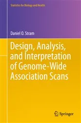 Book cover of Design, Analysis, and Interpretation of Genome-Wide Association Scans by Daniel O. Stram
