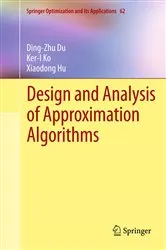 Book cover of Design and Analysis of Approximation Algorithms by Ding-Zhu Du