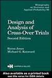 Book cover of Design and Analysis of Cross-Over Trials, Second Edition (2nd ed.) by Byron Jones