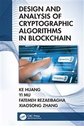 Book cover of Design and Analysis of Cryptographic Algorithms in Blockchain by Ke Huang