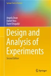 Book cover of Design and Analysis of Experiments (2nd ed.) by Angela Dean