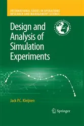 Book cover of Design and Analysis of Simulation Experiments by Jack P.C. Kleijnen