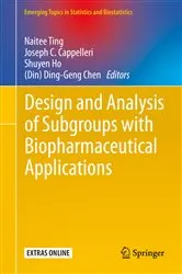 Book cover of Design and Analysis of Subgroups with Biopharmaceutical Applications by Naitee Ting