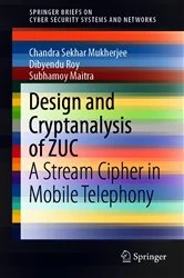 Book cover of Design and Cryptanalysis of ZUC by Chandra Sekhar Mukherjee