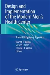 Book cover of Design and Implementation of the Modern Men’s Health Center by Joseph P. Alukal