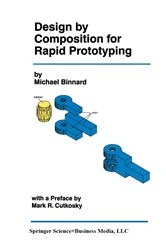 Book cover of Design by Composition for Rapid Prototyping by Michael Binnard