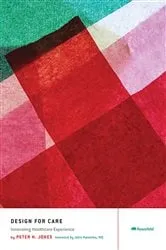 Book cover of Design for Care by Peter Jones