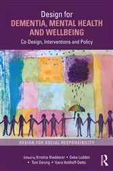 Book cover of Design for Dementia, Mental Health and Wellbeing by Kristina Niedderer