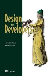 Book cover of Design for Developers by Stephanie Stimac