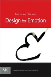 Book cover of Design for Emotion by Trevor van Gorp