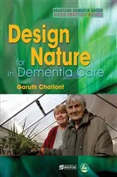 Book cover of Design for Nature in Dementia Care by Garuth Chalfont