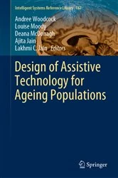 Book cover of Design of Assistive Technology for Ageing Populations by Andree Woodcock