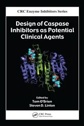 Book cover of Design of Caspase Inhibitors as Potential Clinical Agents by Tom O'Brien