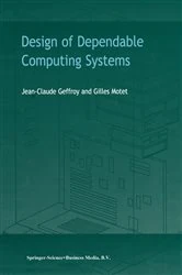 Book cover of Design of Dependable Computing Systems by J.C. Geffroy