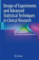Book cover of Design of Experiments and Advanced Statistical Techniques in Clinical Research by Basavarajaiah D. M.