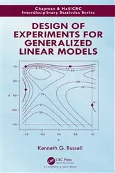 Book cover of Design of Experiments for Generalized Linear Models by Kenneth G. Russell