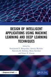 Book cover of Design of Intelligent Applications using Machine Learning and Deep Learning Techniques by Ramchandra Sharad Mangrulkar