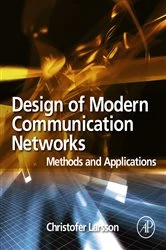 Book cover of Design of Modern Communication Networks by Larsson BSc, MSc, Christofer