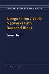 Book cover of Design of Survivable Networks with Bounded Rings by B. Fortz