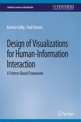 Book cover of Design of Visualizations for Human-Information Interaction by Unknown