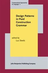 Book cover of Design Patterns in Fluid Construction Grammar by Luc Steels