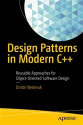 Book cover of Design Patterns in Modern C++ by Dmitri Nesteruk