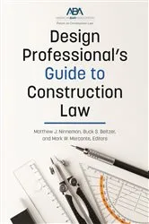 Book cover of Design Professional's Guide to Construction Law by Matthew James Ninneman