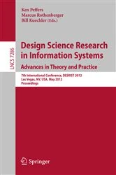 Book cover of Design Science Research in Information Systems: Advances in Theory and Practice by Ken Peffers
