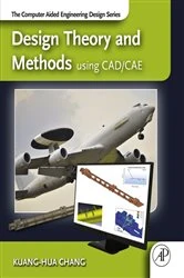Book cover of Design Theory and Methods using CAD/CAE by Kuang-Hua Chang
