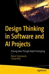 Book cover of Design Thinking in Software and AI Projects by Robert Stackowiak