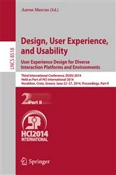 Book cover of Design, User Experience, and Usability: User Experience Design for Diverse Interaction Platforms and Environments by Aaron Marcus