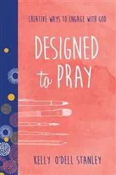 Book cover of Designed to Pray by Kelly O'Dell Stanley