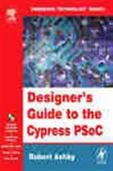 Book cover of Designer's Guide to the Cypress PSoC by Robert Ashby
