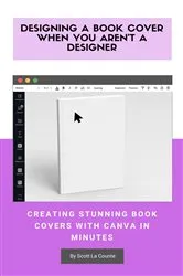 Book cover of Designing a Book Cover When You Aren't a Designer by Unknown