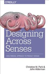 Book cover of Designing Across Senses by Christine W. Park
