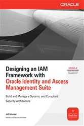 Book cover of Designing an IAM Framework with Oracle Identity and Access Management Suite by Jeff Scheidel