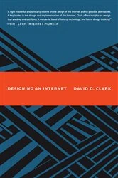 Book cover of Designing an Internet by David D. Clark