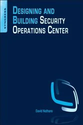 Book cover of Designing and Building Security Operations Center by David Nathans