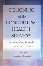 Book cover of Designing and Conducting Health Surveys (3rd ed.) by Lu Ann Aday