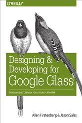 Book cover of Designing and Developing for Google Glass by Allen Firstenberg