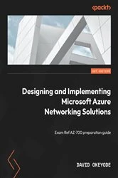 Book cover of Designing and Implementing Microsoft Azure Networking Solutions by David Okeyode