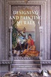 Book cover of Designing and Painting Murals by Gary Myatt