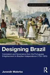 Book cover of Designing Brazil by Jurandir Malerba