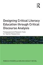 Book cover of Designing Critical Literacy Education through Critical Discourse Analysis by Unknown