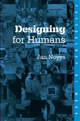 Book cover of Designing for Humans by Jan Noyes