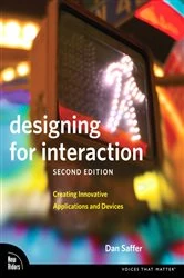 Book cover of Designing for Interaction (2nd ed.) by Dan Saffer