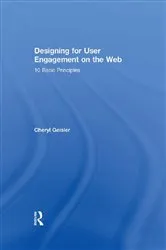 Book cover of Designing for User Engagement on the Web by Cheryl Geisler